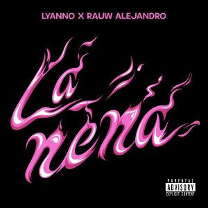 Lyanno Ft. Rauw Alejandro – La Nena